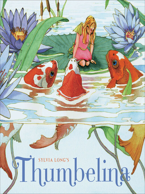 Title details for Sylvia Long's Thumbelina by Sylvia Long - Available
